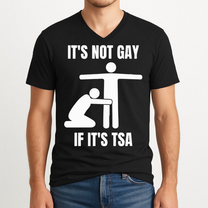 It’S Not Gey If It’S Tsa V-Neck T-Shirt