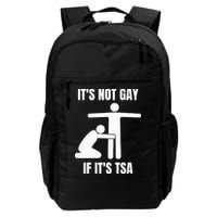It’S Not Gey If It’S Tsa Backpack