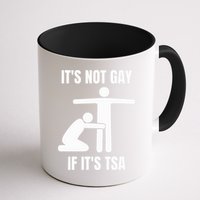 It’S Not Gey If It’S Tsa Mug