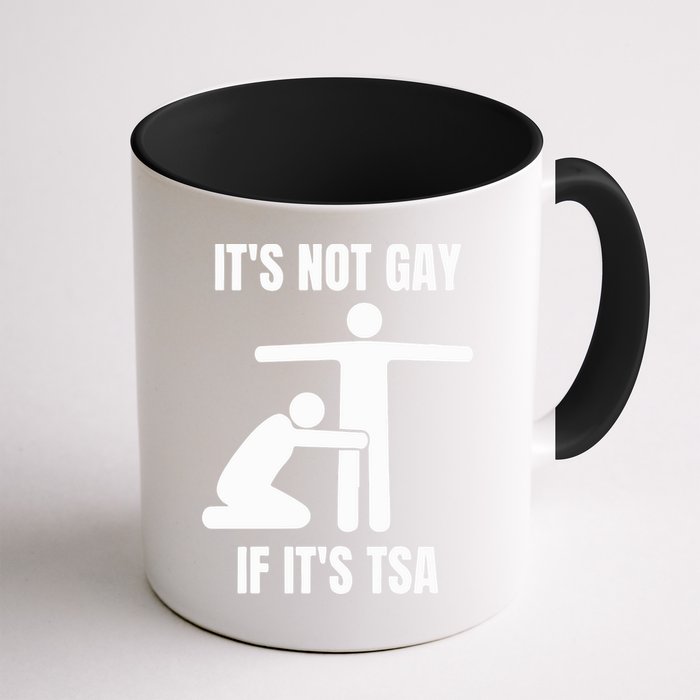 It’S Not Gey If It’S Tsa Mug