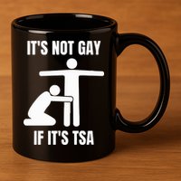 It’S Not Gey If It’S Tsa 11oz C Handle Ceramic Mug