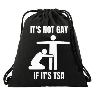 It’S Not Gey If It’S Tsa Drawstring Bag