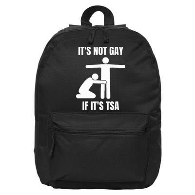 It’S Not Gey If It’S Tsa 16 in Basic Backpack