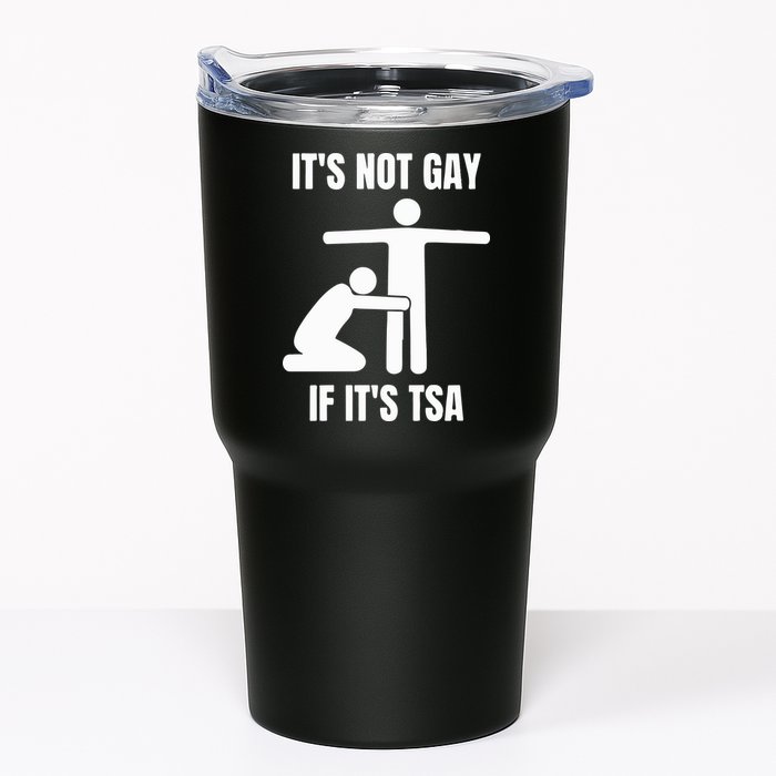 It’S Not Gey If It’S Tsa Tumbler