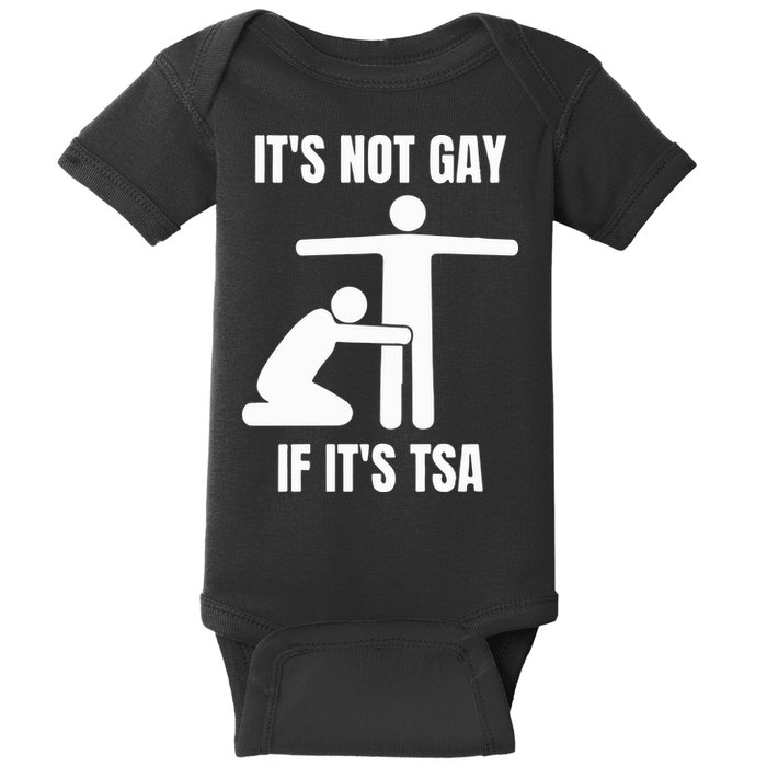 It’S Not Gey If It’S Tsa Baby Bodysuit