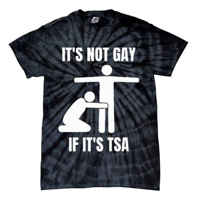 It’S Not Gey If It’S Tsa Tie-Dye T-Shirt