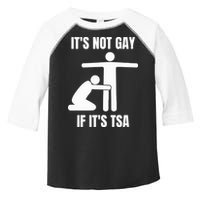 It’S Not Gey If It’S Tsa Toddler Fine Jersey T-Shirt