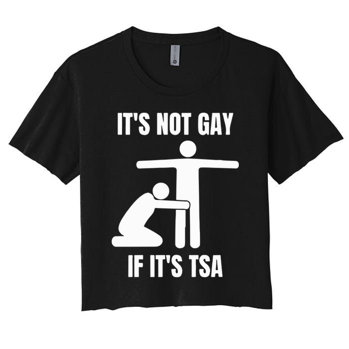 It’S Not Gey If It’S Tsa Crop Top