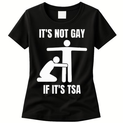 It’S Not Gey If It’S Tsa Womens T-Shirt