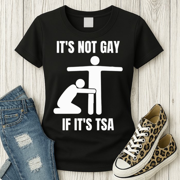 It’S Not Gey If It’S Tsa Womens T-Shirt