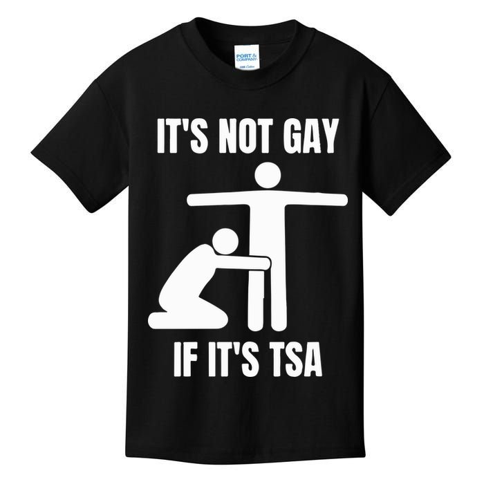 It’S Not Gey If It’S Tsa Kids T-Shirt