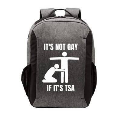 It’S Not Gey If It’S Tsa Vector Backpack