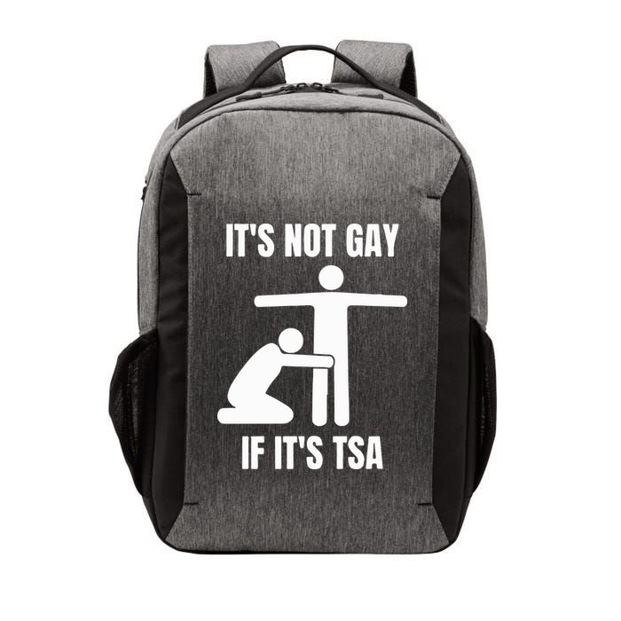 It’S Not Gey If It’S Tsa Vector Backpack
