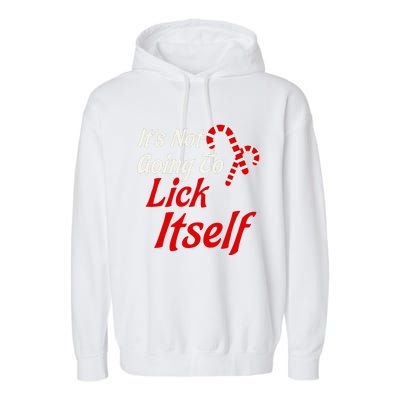 It's Not Going to Lick Itself Funny Christmas Garment-Dyed Fleece Hoodie