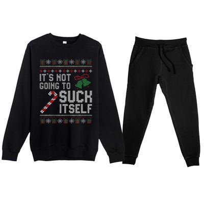 ItS Not Going To Suck Itself Candy Cane Ugly Xmas Sweaters Premium Crewneck Sweatsuit Set