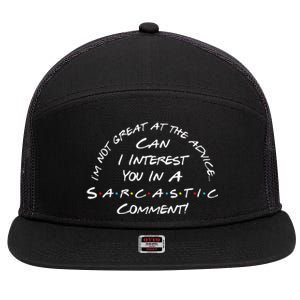 IM Not Great At The Advice Sarcastic Comment 7 Panel Mesh Trucker Snapback Hat