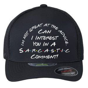 IM Not Great At The Advice Sarcastic Comment Flexfit Unipanel Trucker Cap