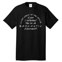 IM Not Great At The Advice Sarcastic Comment Tall T-Shirt