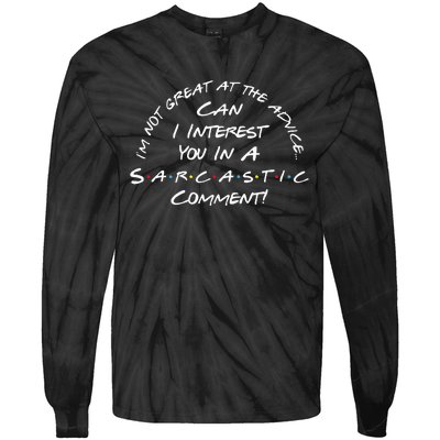 IM Not Great At The Advice Sarcastic Comment Tie-Dye Long Sleeve Shirt