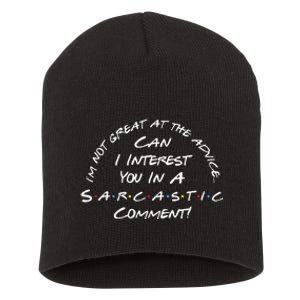 IM Not Great At The Advice Sarcastic Comment Short Acrylic Beanie