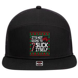 ItS Not Going To Suck Itself Funny Candy Ugly Xmas Sweaters 7 Panel Mesh Trucker Snapback Hat