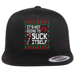 ItS Not Going To Suck Itself Funny Candy Ugly Xmas Sweaters Flat Bill Trucker Hat