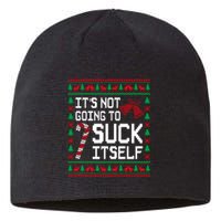 ItS Not Going To Suck Itself Funny Candy Ugly Xmas Sweaters Sustainable Beanie