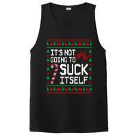 ItS Not Going To Suck Itself Funny Candy Ugly Xmas Sweaters PosiCharge Competitor Tank