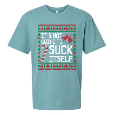 ItS Not Going To Suck Itself Funny Candy Ugly Xmas Sweaters Sueded Cloud Jersey T-Shirt