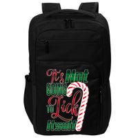 Its Not Going To Lick Itself Ugly Christmas Impact Tech Backpack
