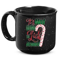 Its Not Going To Lick Itself Ugly Christmas 15oz Campfire Ceramic Mug