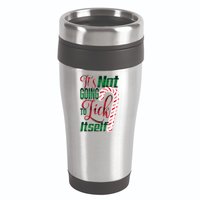 Its Not Going To Lick Itself Ugly Christmas 16oz Travel Tumbler