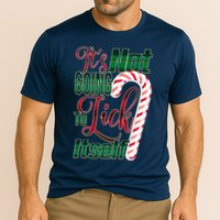Its Not Going To Lick Itself Ugly Christmas Performance Shirt