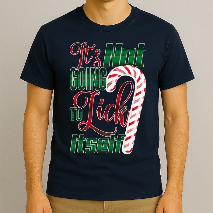 Its Not Going To Lick Itself Ugly Christmas T-Shirt