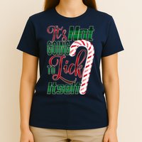 Its Not Going To Lick Itself Ugly Christmas T-Shirt