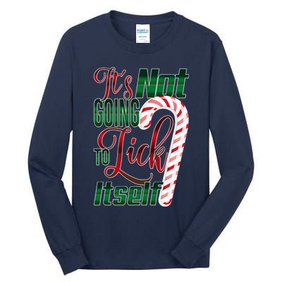 Its Not Going To Lick Itself Ugly Christmas Tall Long Sleeve T-Shirt
