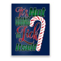 Its Not Going To Lick Itself Ugly Christmas Poster