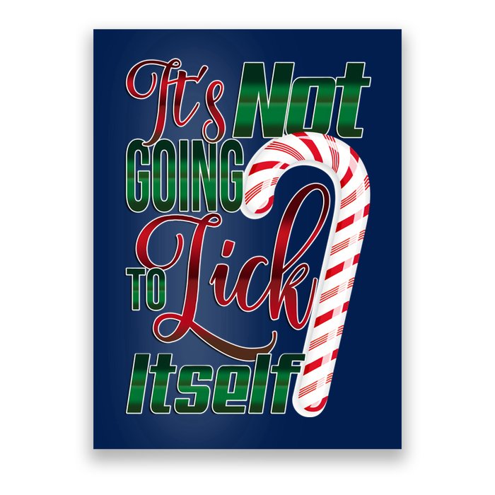 Its Not Going To Lick Itself Ugly Christmas Poster