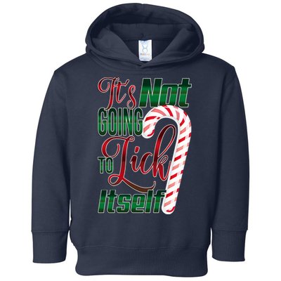 Its Not Going To Lick Itself Ugly Christmas Toddler Hoodie