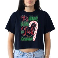 Its Not Going To Lick Itself Ugly Christmas Crop Top
