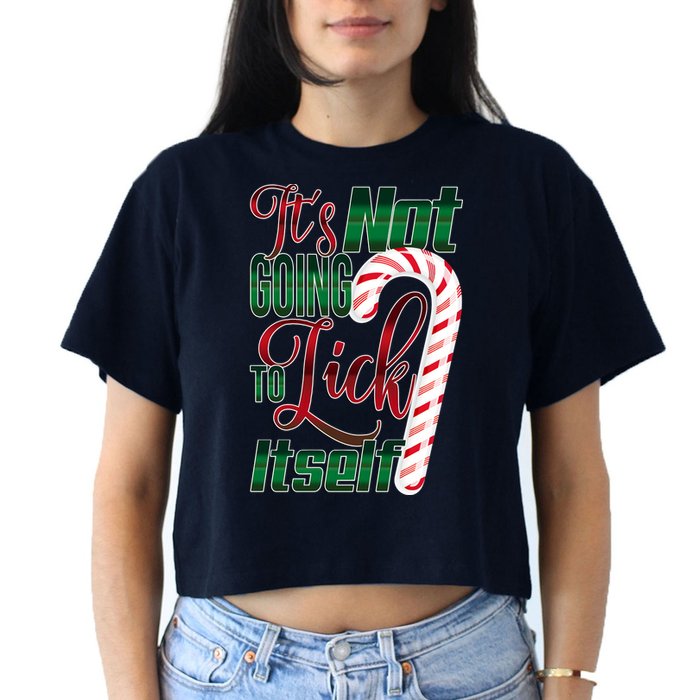 Its Not Going To Lick Itself Ugly Christmas Crop Top