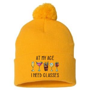 I Need Glasses At My Age Up Bitchs Cocktail Lover Gift Pom Pom 12in Knit Beanie