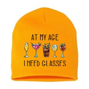 I Need Glasses At My Age Up Bitchs Cocktail Lover Gift Short Acrylic Beanie