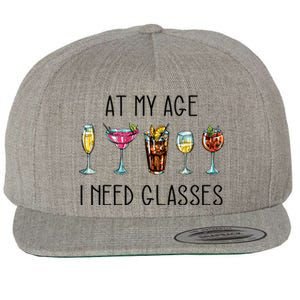 I Need Glasses At My Age Up Bitchs Cocktail Lover Gift Wool Snapback Cap