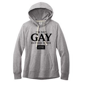 Im Not G.Ay But $20 Is $20 I Made $20 At The Dorian Electra Concert Women's Fleece Hoodie