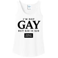 Im Not G.Ay But $20 Is $20 I Made $20 At The Dorian Electra Concert Ladies Essential Tank