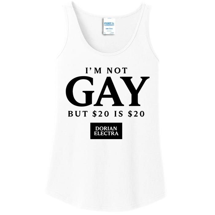 Im Not G.Ay But $20 Is $20 I Made $20 At The Dorian Electra Concert Ladies Essential Tank