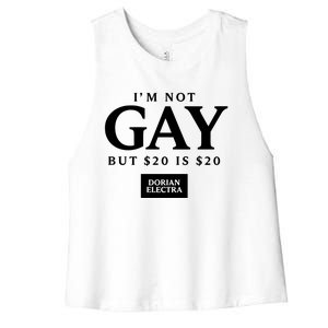 Im Not G.Ay But $20 Is $20 I Made $20 At The Dorian Electra Concert Women's Racerback Cropped Tank