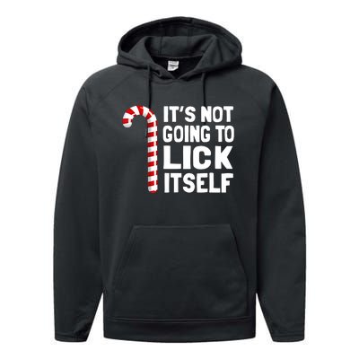 It’S Not Going To Lick Itself Christmas Candy Cane Performance Fleece Hoodie