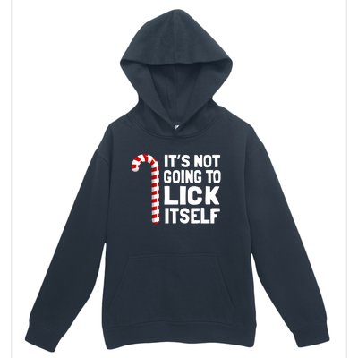 It’S Not Going To Lick Itself Christmas Candy Cane Urban Pullover Hoodie